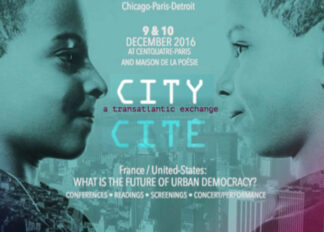 City/cite Program Brings American Artists And Intellectuals To Paris To Tackle Questions Of Urban Democracy In The U.s. And France