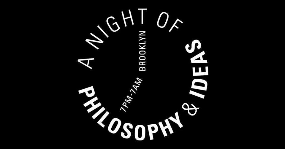 2019 Night of Philosophy and Ideas in Brooklyn